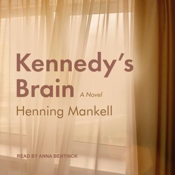 Kennedy’s Brain: A Novel