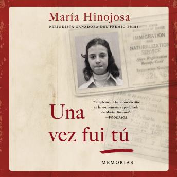 [Spanish] - Una vez fui tú (Once I Was You Spanish Edition): Memorias