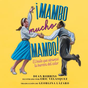 [Spanish] - ¡Mambo mucho mambo!: El baile que atravesó la barrera del color