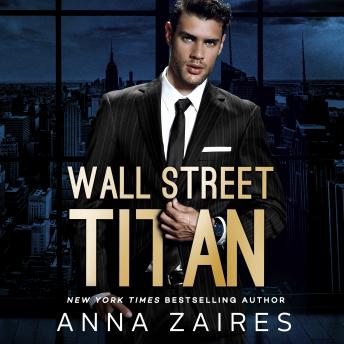 Wall Street Titan, Audio book by Anna Zaires