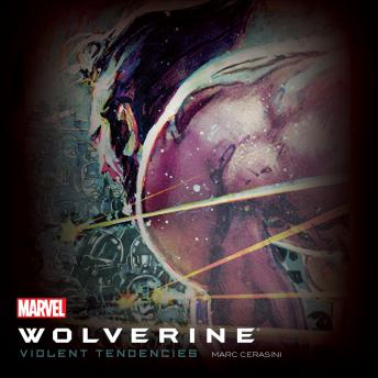 Wolverine: Violent Tendencies