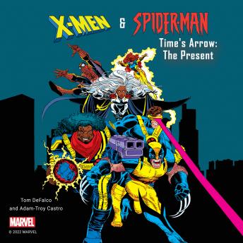 X-Men and Spider-Man: Time's Arrow: The Present