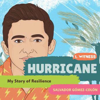 Download Hurricane: My Story of Resilience by Salvador Gómez-Colón