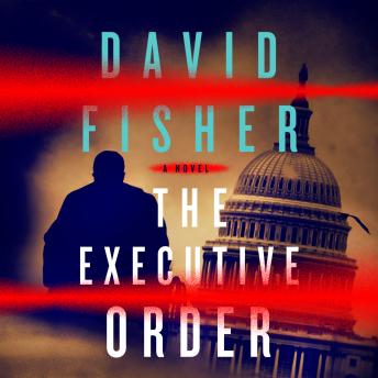 Executive Order, David Fisher