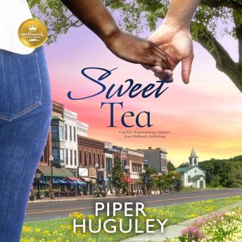 Download Sweet Tea: A perfect heartwarming romance from Hallmark Publishing by Piper G. Huguley