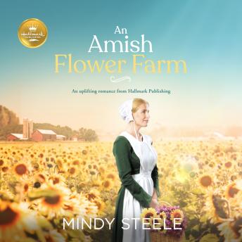 Amish Flower Farm: An uplifting romance from Hallmark Publishing sample.