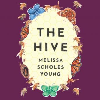 Hive, Melissa Scholes Young