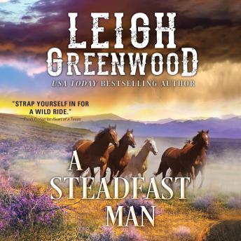 Steadfast Man, Leigh Greenwood