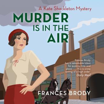 Murder is in the Air: A Kate Shackleton Mystery