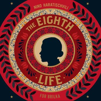 Eighth Life, Nino Haratischvili