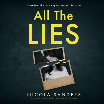 Download All The Lies: A gripping psychological thriller full of twists by Nicola Sanders