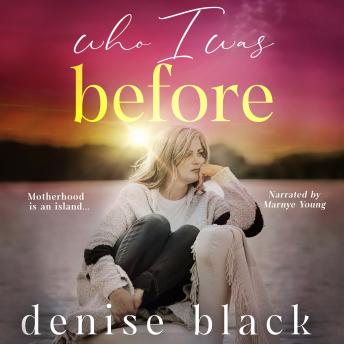 Who I Was Before, Audio book by Denise Black