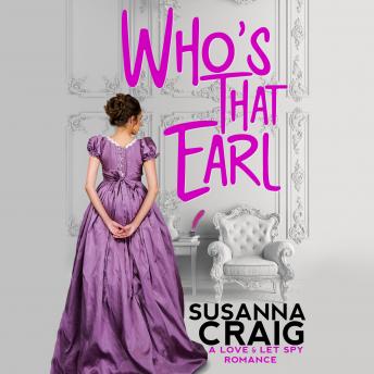 Who's That Earl, Susanna Craig