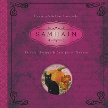 Samhain: Rituals, Recipes & Lore for Halloween