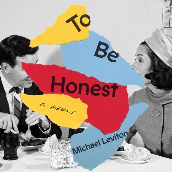 To Be Honest, Audio book by Michael Leviton