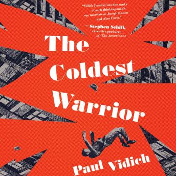 Coldest Warrior, Audio book by Paul Vidich
