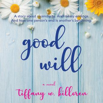 Good Will: A Novel