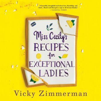 Miss Cecily's Recipes for Exceptional Ladies: A Novel