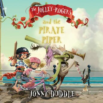 The Jolley-Rogers and the Pirate Pipe