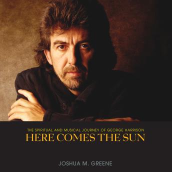 Here Comes the Sun: The Spiritual and Musical Journey of George Harrison sample.