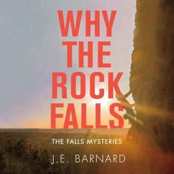 Download Why the Rock Falls by J. E. Barnard