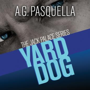 Yard Dog, Audio book by A. G. Pasquella