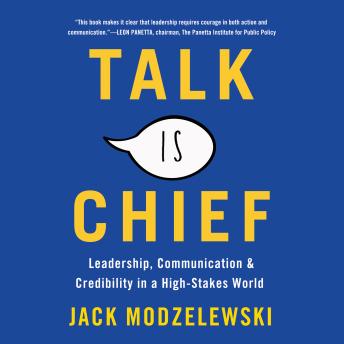 Talk Is Chief: Leadership, Communication, and Credibility in a High-Stakes World sample.