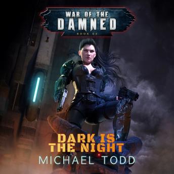 Dark is the Night: A Supernatural Action Adventure Opera, Audio book by Michael Anderle, Michael Todd, Laurie Starkey