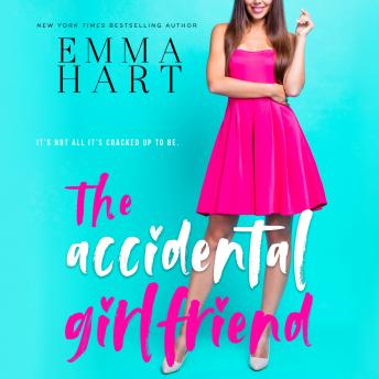 Accidental Girlfriend, Audio book by Emma Hart