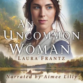 Uncommon Woman, Audio book by Laura Frantz