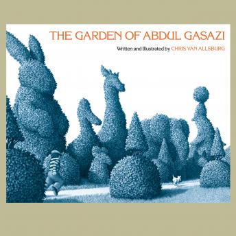 Garden of Abdul Gasazi, Audio book by Chris Van Allsburg