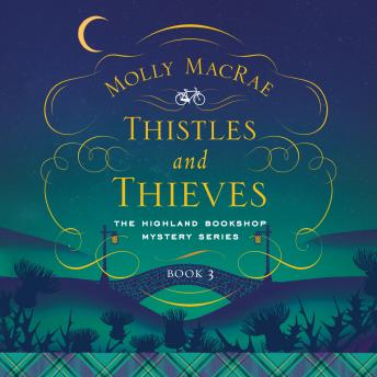 Thistles and Thieves, Audio book by Molly Macrae