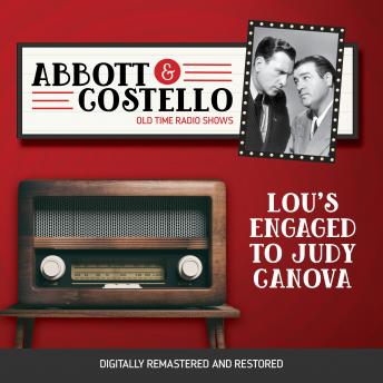 Download Abbott and Costello: Lou's Engaged to Judy Canova by Bud Abbott, Lou Costello