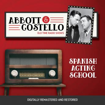 Download Abbott and Costello: Spanish Acting School by Bud Abbott, Lou Costello