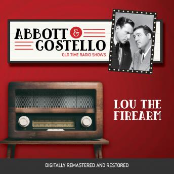 Download Abbott and Costello: Lou the Firearm by Bud Abbott, Lou Costello