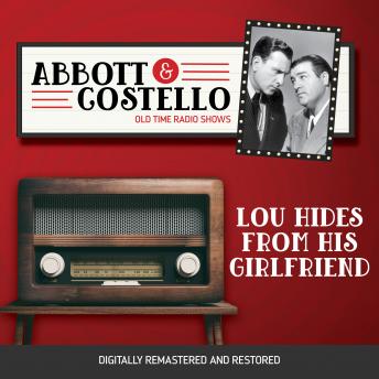 Download Abbott and Costello: Lou Hides From His Girlfriend by Bud Abbott, Lou Costello