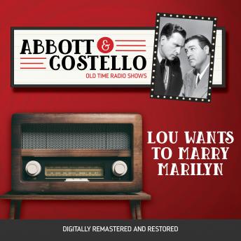 Download Abbott and Costello: Lou Wants to Marry Marilyn by Bud Abbott, Lou Costello