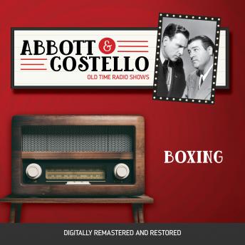 Abbott and Costello: Boxing, Audio book by Bud Abbott, Lou Costello