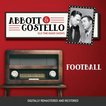 Abbott and Costello: Football, Audio book by Bud Abbott, Lou Costello