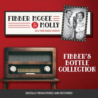 Fibber McGee and Molly: Fibber's Bottle Collection