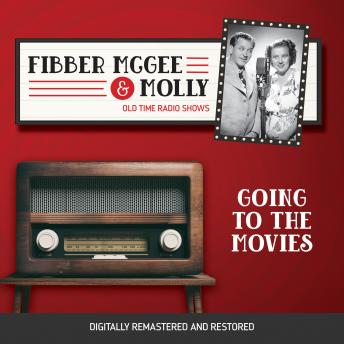Fibber McGee and Molly: Going to the Movies