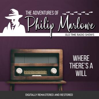 The Adventures of Philip Marlowe: Where There's a Will