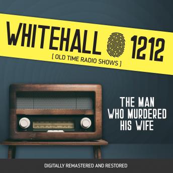Download Whitehall 1212: The Man Who Murdered His Wife by Wyllis Cooper