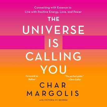 Universe Is Calling You: Connecting with Essence to Live with Positive Energy, Love, and Power sample.