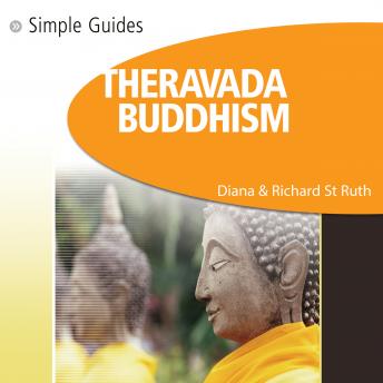 Download Theravada Buddhism, Simple Guides by Diana St. Ruth, Richard St. Ruth