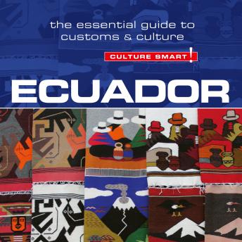 Ecuador - Culture Smart!: The Essential Guide to Customs & Culture sample.