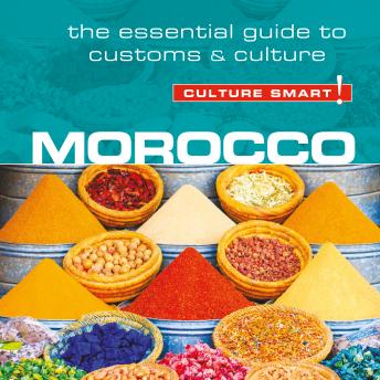 Morocco - Culture Smart!: The Essential Guide to Customs & Culture sample.