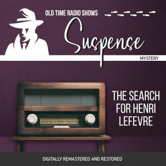 Suspense: The Search for Henri LeFevre