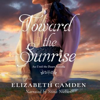 Toward the Sunrise: An Until the Dawn Novella