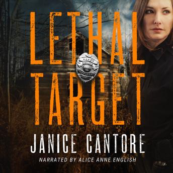 Lethal Target, Audio book by Janice Cantore